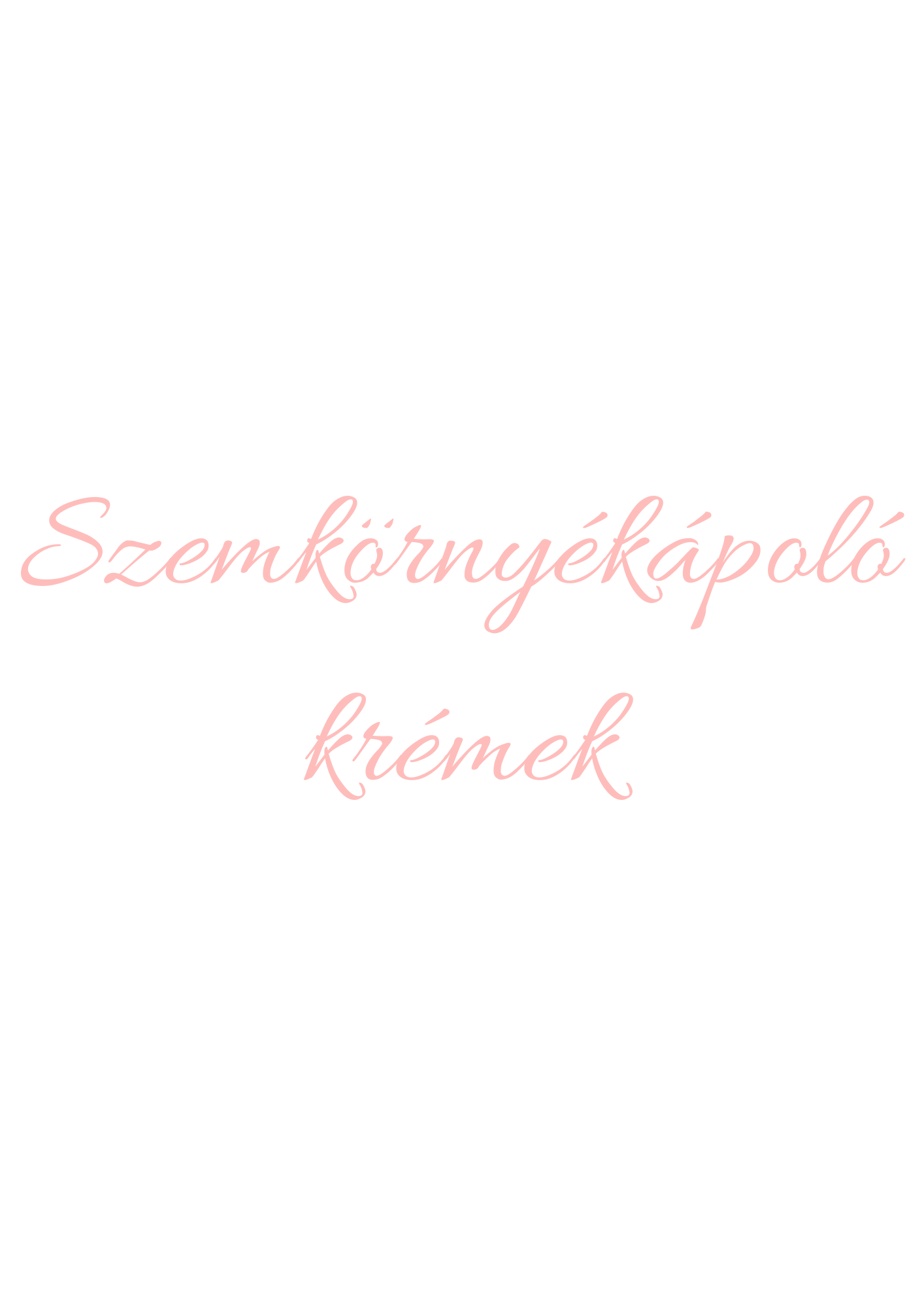 Szemkörnyékápoló krém